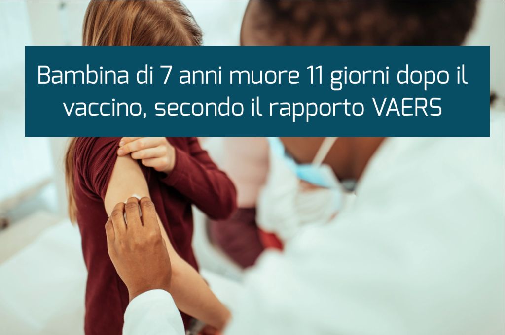 Bambina di 7 anni muore 11 giorni dopo il vaccino, secondo il rapporto VAERS