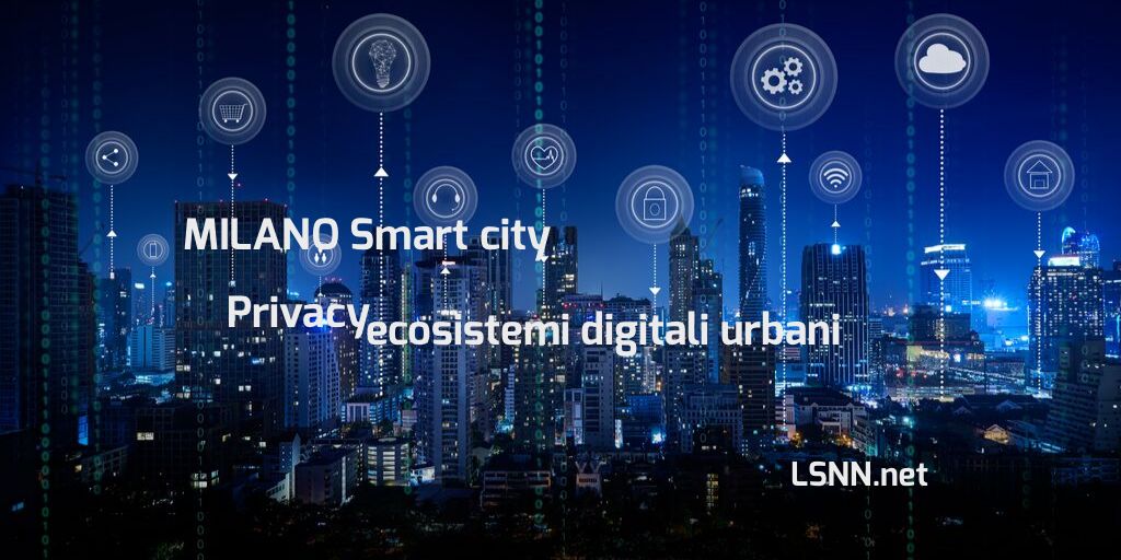 Smart city. Si è tenuto il convegno sulla sicurezza dei dati e la tutela della privacy negli ecosistemi digitali urbani