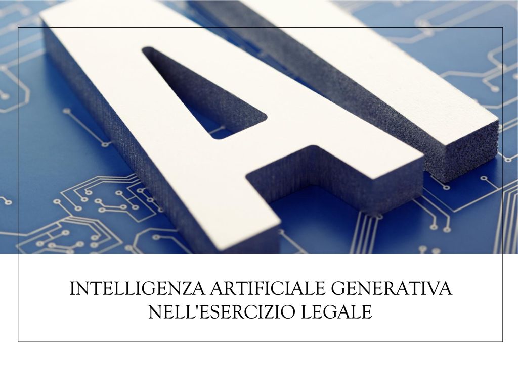 Guida pratica all'uso dell'Intelligenza Artificiale Generativa nell'esercizio legale