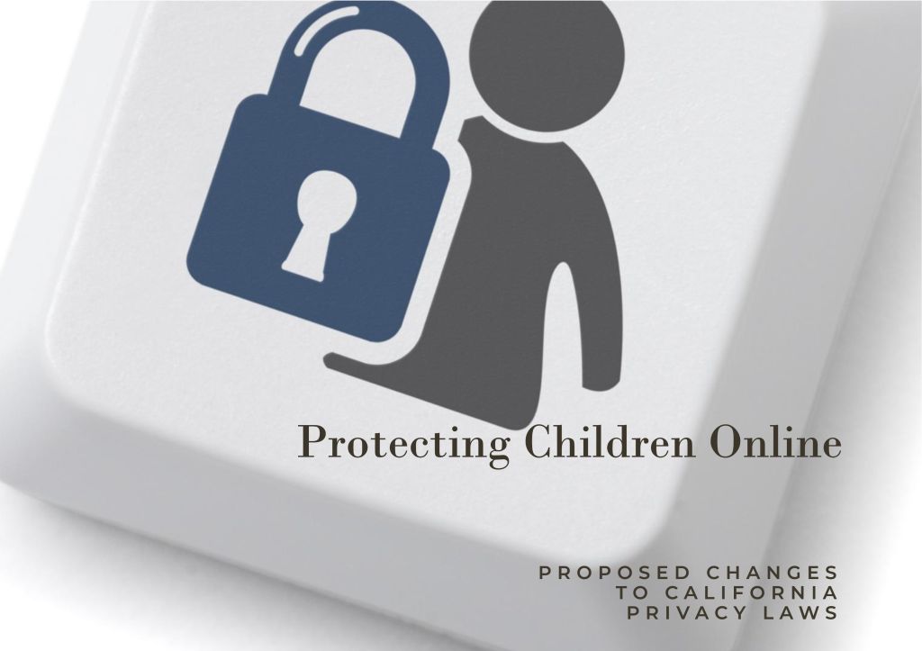 California: Proposte di Modifica alle Normative sulla Privacy in California: Maggiore Protezione per i Bambini Online