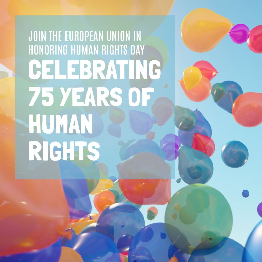 75 Years of Commitment to Human Rights: The European Union Celebrates Human Rights Day