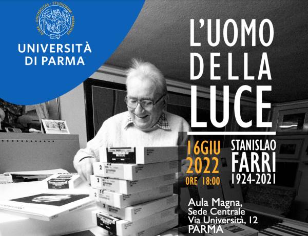 16 giugno: Università di Parma “L’uomo della luce - Stanislao Farri 1924-2021”