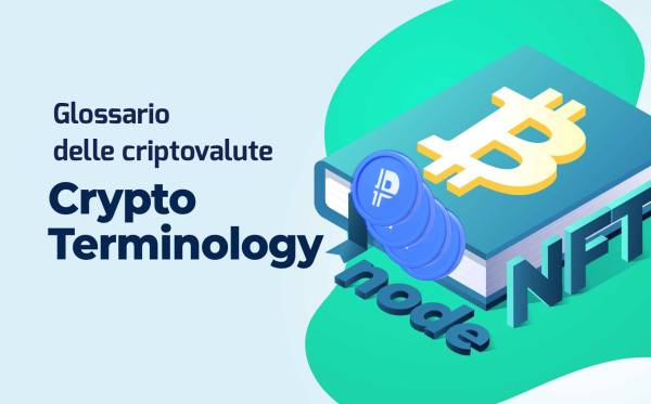 Glossario delle Crypto, guida alle criptovalute e ai termini essenziali