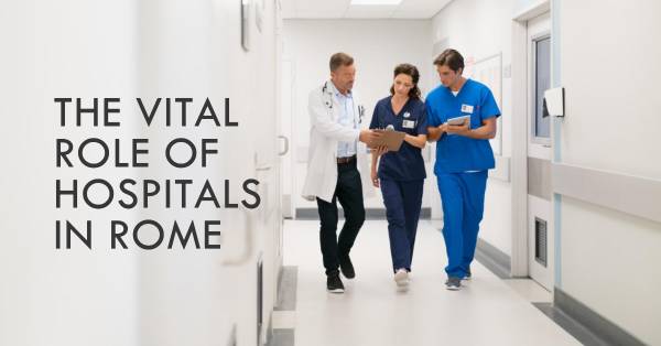 Scopri i Top 11 Ospedali di Roma Capitale: Guida Completa