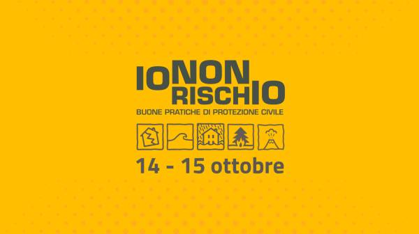 Io non rischio - Ridurre i Rischi Naturali: Giornate Nazionali del 14 e 15 Ottobre