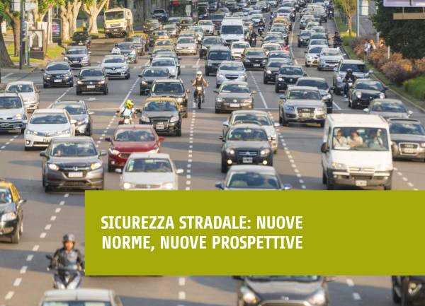 Sicurezza Stradale: Nuove Norme, Nuove Prospettive