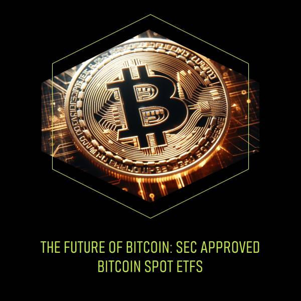 The Future of Bitcoin: SEC-Approved Bitcoin Spot ETFs. Market Impact and Potential Developments