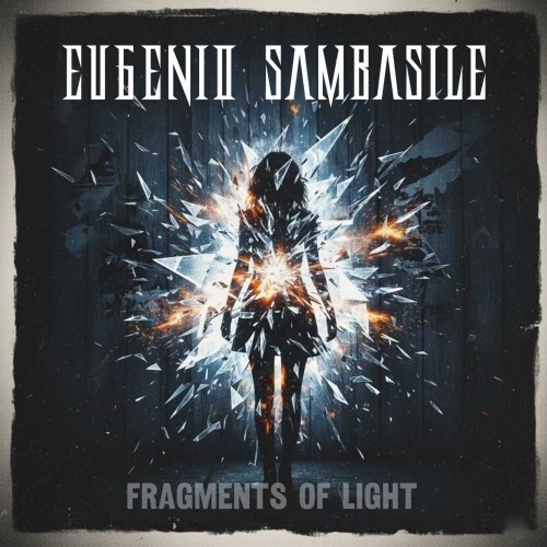Eugenio Sambasile lancia - Fragments Of Light, sin...